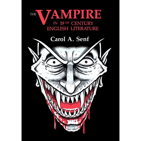 The Vampire in Nineteenth Century English Literature (Hardcover)