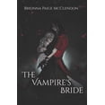 thumbnail image 1 of The Vampire's Bride: A Gothic Romance, (Paperback), 1 of 1