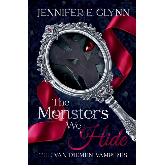 The Van Diemen Vampires The Monsters We Hide, Book 1, (Paperback)