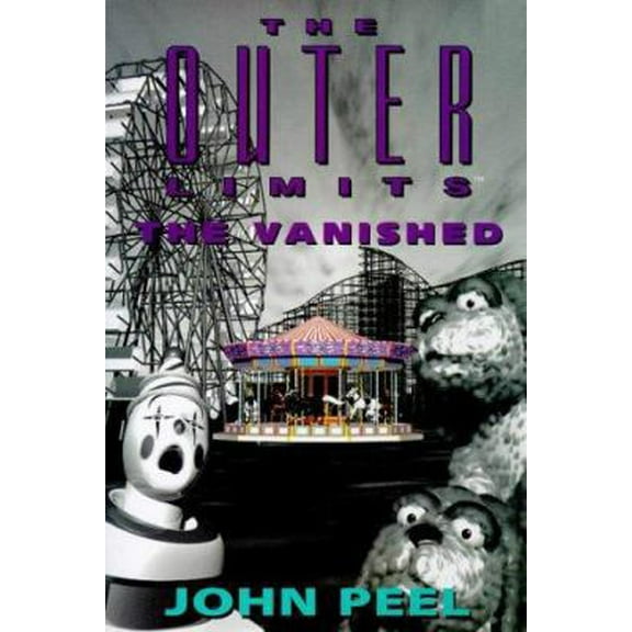 Pre-Owned The Outer Limits: The Vanished (Unknown) 0812575644 9780812575644