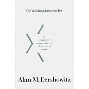 The Vanishing American Jew : In Search of Jewish Identity for the Next Century (Hardcover)