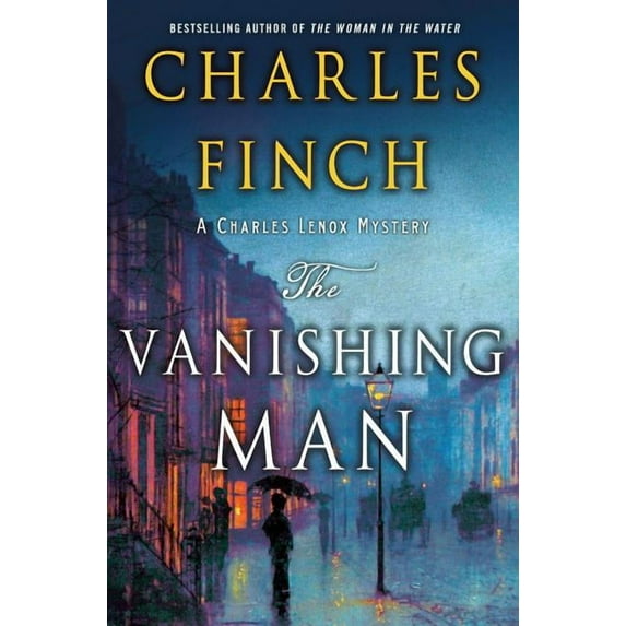 The Vanishing Man: A Charles Lenox Mystery (Charles Lenox Mysteries, 12)