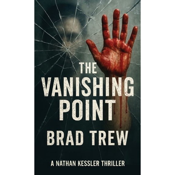 A Nathan Kessler Thriller The Vanishing Point, Book 1, (Paperback)