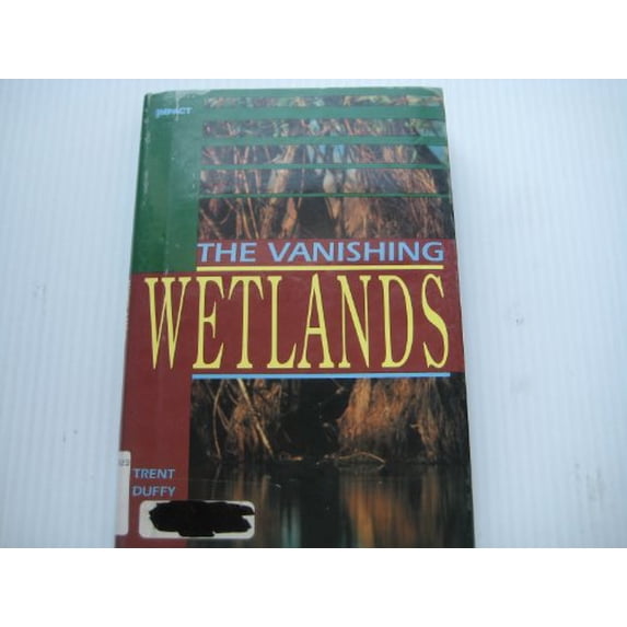 Pre-Owned The Vanishing Wetlands (Impact Books) Paperback