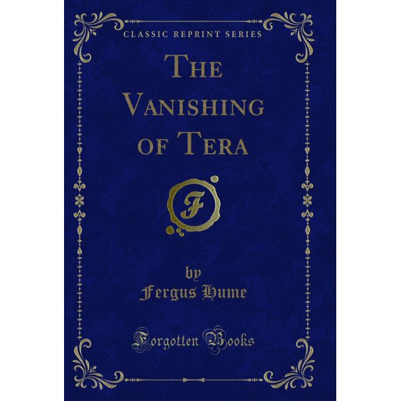 The Vanishing of Tera (Classic Reprint)