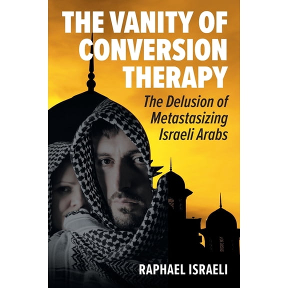 The Vanity of Conversion Therapy (Paperback)