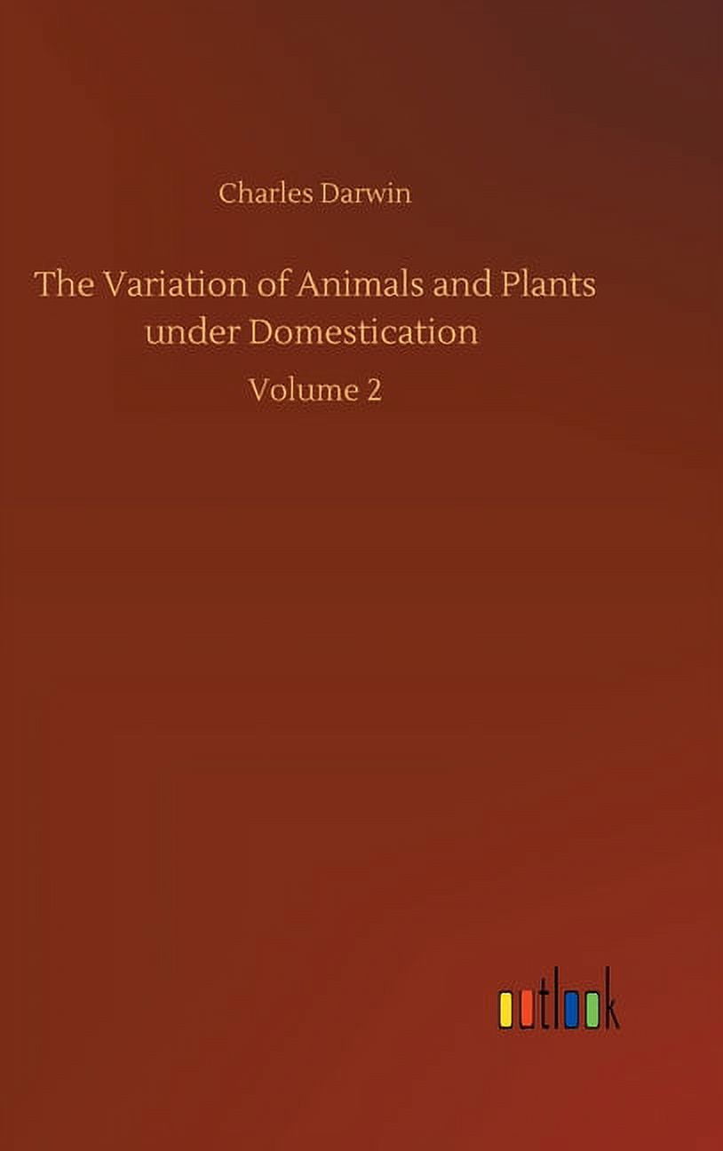 The Variation of Animals and Plants under Domestication (Hardcover) -  Walmart Business Supplies
