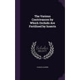 thumbnail image 1 of The Various Contrivances by Which Orchids Are Fertilised by Insects Hardcover 1357091117 9781357091118 Charles Darwin, 1 of 1