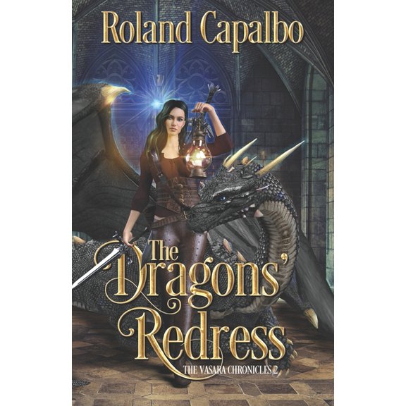 The Vasara Chronicles The Dragons' Redress, Book 2, (Paperback)