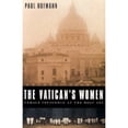 thumbnail image 1 of The Vatican's Women : Female Influence at the Holy See (Hardcover), 1 of 1