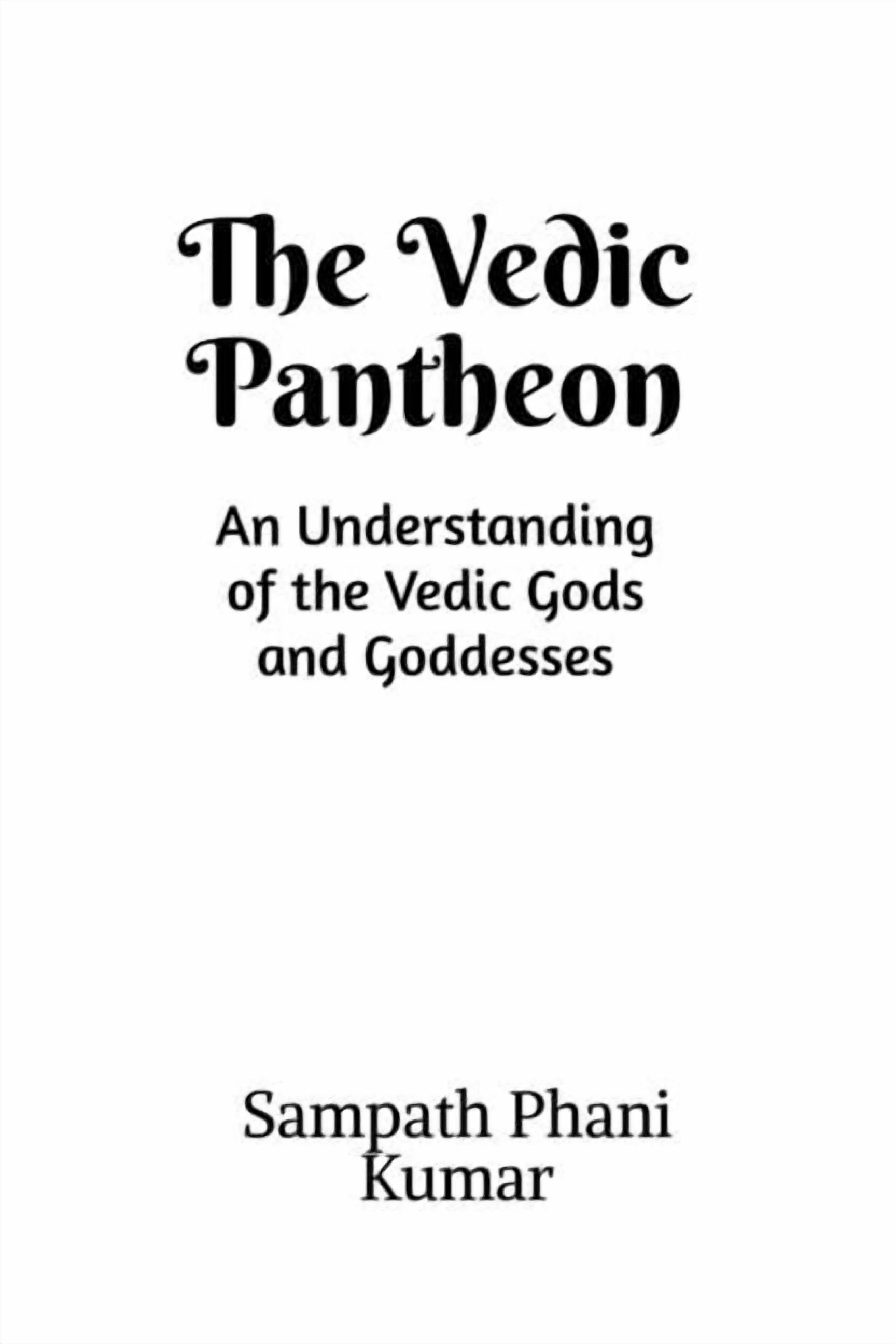 The Vedic Pantheon: An Understanding of the Vedic Gods and Goddesses ...