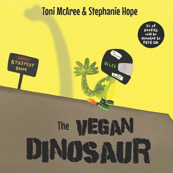 The Vegan Dinosaur: A powerful children's book to make super vegan kids feel proud of their kind diet., (Paperback)