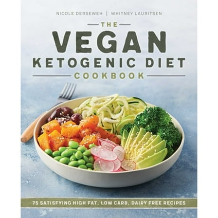 Pre-Owned The Vegan Ketogenic Diet Cookbook: 75 Satisfying High Fat, Low Carb, Dairy Free Recipes (Paperback) 164152653X 9781641526531