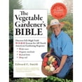 thumbnail image 1 of Pre-Owned The Vegetable Gardener's Bible, 2nd Edition: Discover Ed's High-Yield W-O-R-D System for All North American Gardening Regions: Wide Rows, Organic Meth (Hardcover) 1603424768 9781603424769, 1 of 1