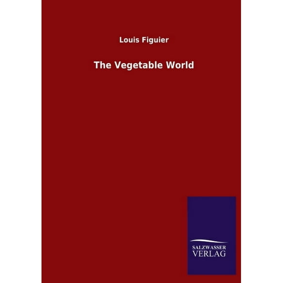 The Vegetable World (Paperback)