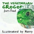 thumbnail image 1 of The Vegetarian Crocodile, (Paperback), 1 of 1