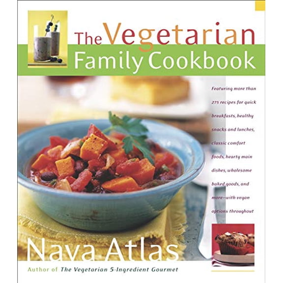Pre-Owned The Vegetarian Family Cookbook: Featuring More Than 275 Recipes for Quick Breakfasts, Healthy Snacks and Lunches, Classic Comfort Foods, Hearty Main D (Paperback) 0767913965 9780767913966
