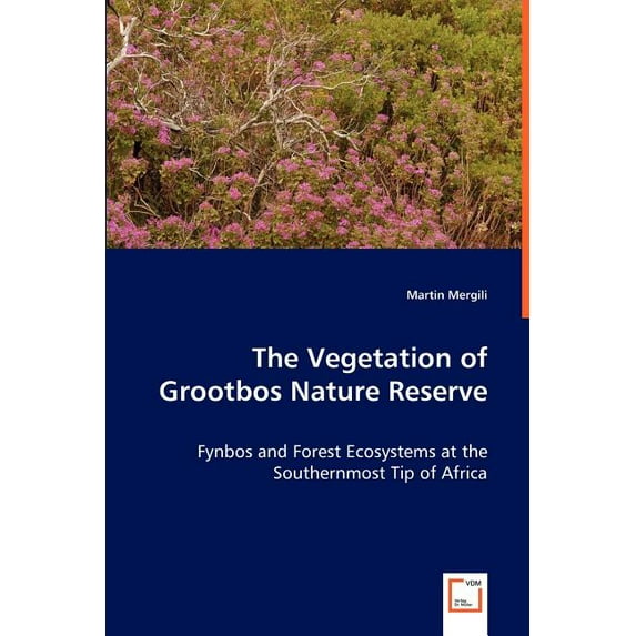 The Vegetation of Grootbos Nature Reserve (Paperback)