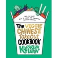 thumbnail image 1 of The Veggie Chinese Takeout Cookbook : Wok, No Meat? Over 70 vegan and vegetarian takeout classics (Hardcover), 1 of 1