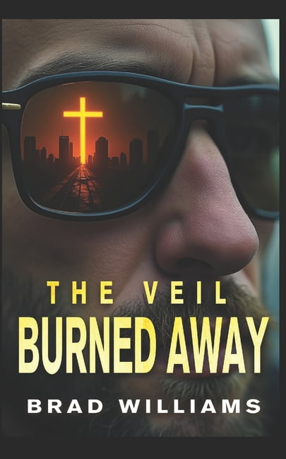 The Veil Burned Away, (Paperback)