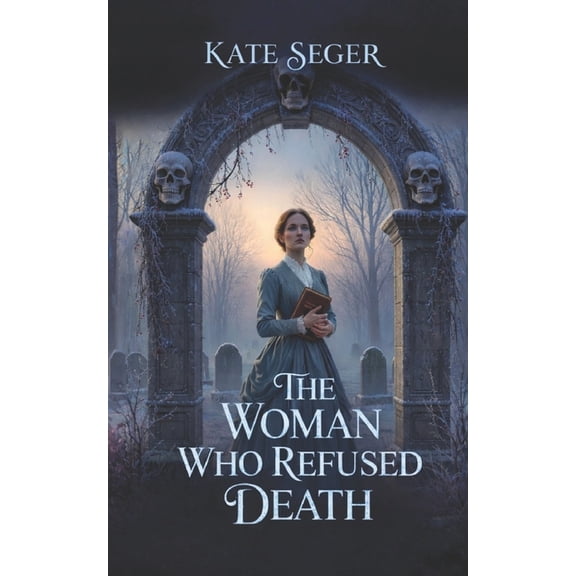 The Veilkeepers The Woman Who Refused Death, Book 1, (Paperback)