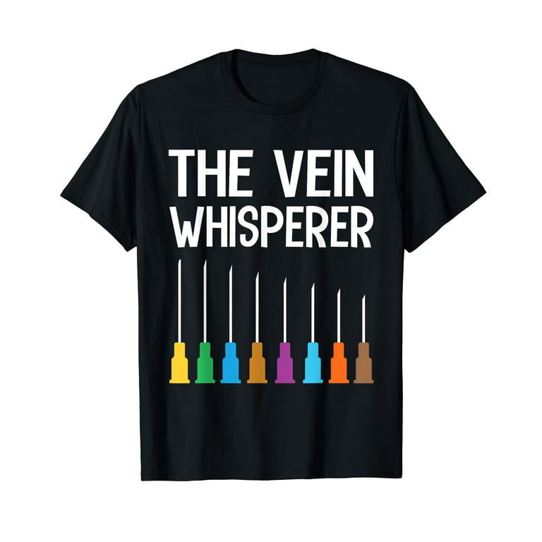 Phlebotomy T Shirt The Vein Whisperer Phlebotomist Gift Tee Phlebotomy T Shirt The Vein Whisperer Phlebotomist Gift Tee