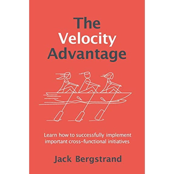 Pre-Owned The Velocity Advantage (Paperback) 0692753869 9780692753866