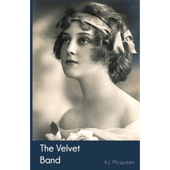 The Velvet Band Paperback 1903136822 9781903136829 A.J. Mcqueen