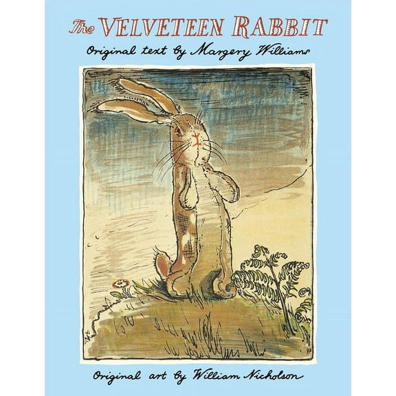 The Velveteen Rabbit: The Classic Children's Book, (Hardcover)
