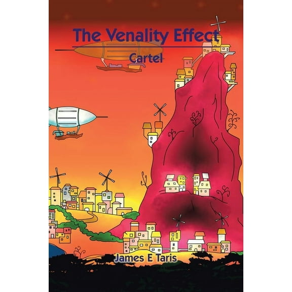 The Venality Effect: Cartel Paperback 1796006084 9781796006087 James Taris