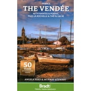 The Vend e With Nantes & Pornic, Plus La Rochelle and the  le de R , Paperback
