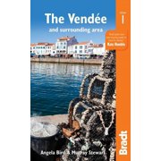 The Vend e and Surrounding Area with Nantes and Pornic, plus La Rochelle and the  le de R  Edition 1 Paperback