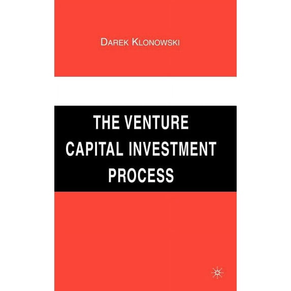 The Venture Capital Investment Process, (Hardcover)