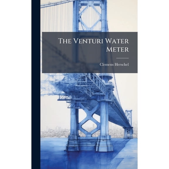 The Venturi Water Meter, (Hardcover)
