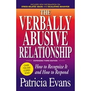 PATRICIA EVANS The Verbally Abusive Relationship, Expanded Third Edition : How to recognize it and how to respond (Paperback)