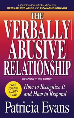 Pre-Owned The Verbally Abusive Relationship, Expanded Third Edition: How to Recognize It and How to Respond (Paperback) 1440504636 9781440504631