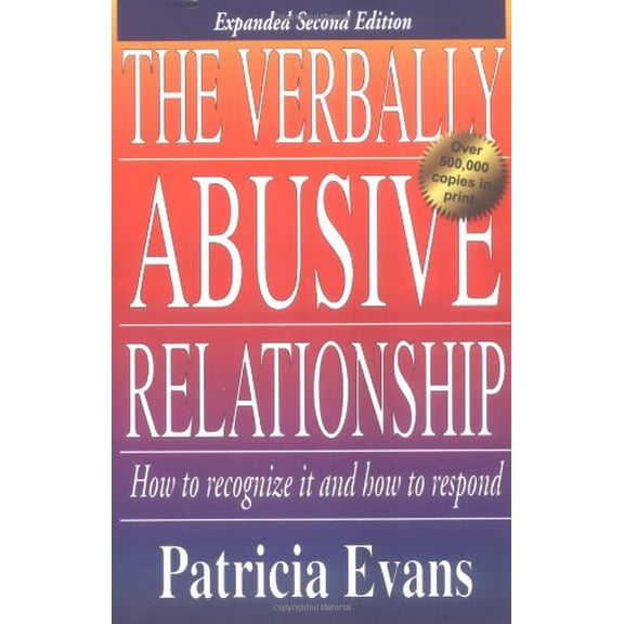 Pre-Owned The Verbally Abusive Relationship : How to Recognize It and How to Respond 9781558505827 Used
