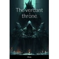thumbnail image 1 of The Verdant Throne (Paperback), 1 of 1
