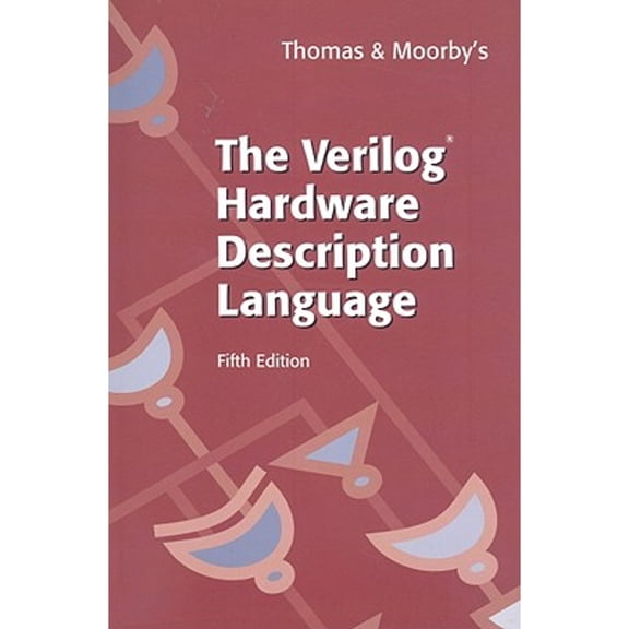 Pre-Owned The Verilog Hardware Description Language, 9780387849300, 0387849300, Paperback, 5th ed. 2002 edition