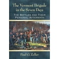 thumbnail image 1 of The Vermont Brigade in the Seven Days: The Battles and Their Personal Aftermath, (Paperback), 1 of 1