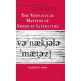 thumbnail image 1 of The Vernacular Matters of American Literature, (Hardcover), 1 of 1