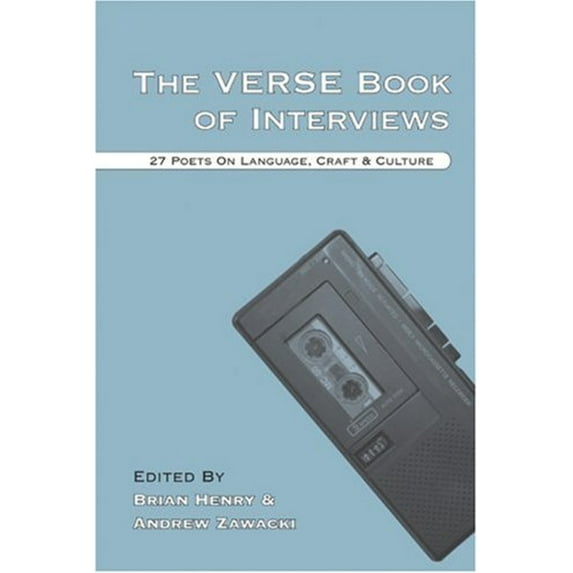Pre-Owned The Verse Book of Interviews: 27 Poets on Language, Craft & Culture (Paperback) 0974635359 9780974635354