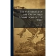 thumbnail image 1 of The Vertebrata of the Cretaceous Formations of the West, (Hardcover), 1 of 1