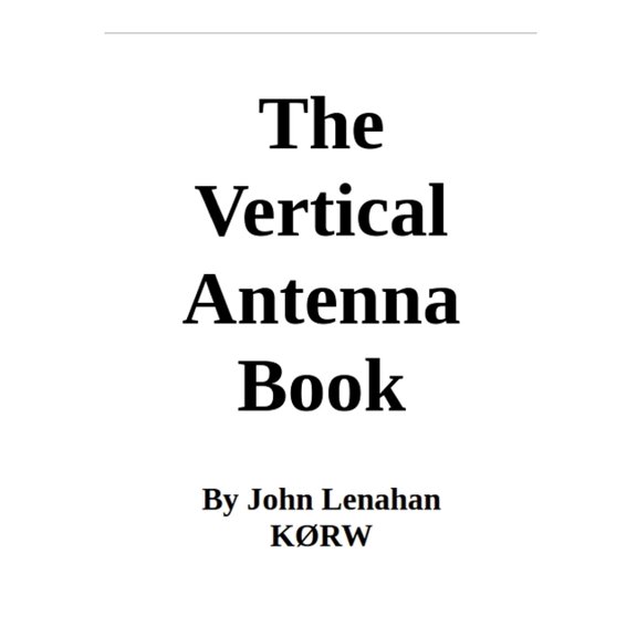 The Vertical Antenna Book, (Paperback)