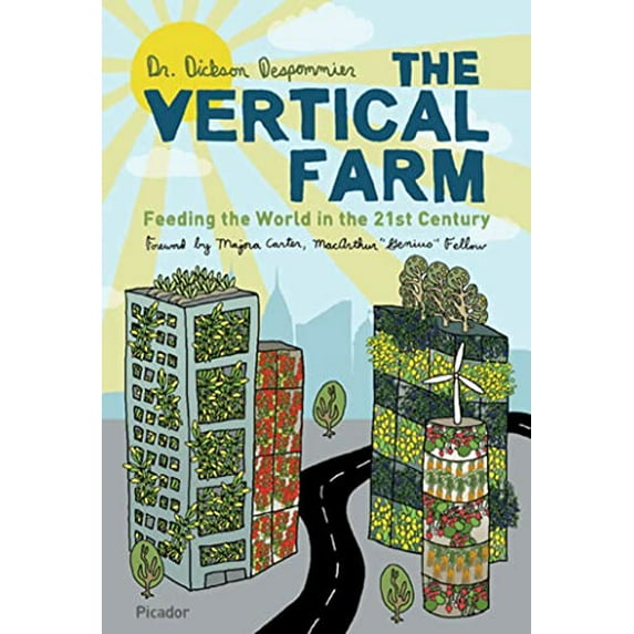Pre-Owned The Vertical Farm: Feeding the World in the 21st Century (Paperback) 0312610696 9780312610692