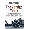 thumbnail image 1 of The Vertigo Years: Change And Culture In The West, 1900-1914, 1 of 1