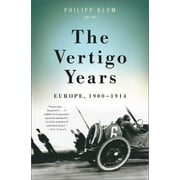 The Vertigo Years : Europe, 1900-1914 (Paperback)