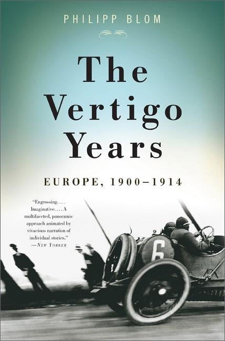 The Vertigo Years : Europe, 1900-1914 (Paperback) - image 1 of 1