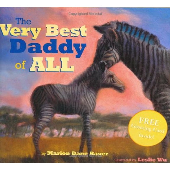 Pre-Owned The Very Best Daddy of All (Hardcover 9780689841781) by Marion Dane Bauer