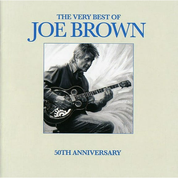 The Very Best Of Joe Brown